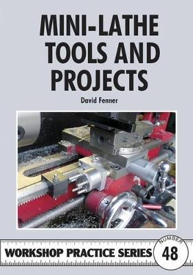 Mini-Lathe Tools and Projects - David Fenner - cover