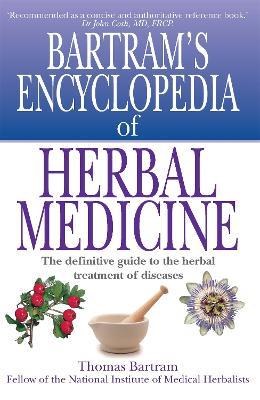 Bartram's Encyclopedia of Herbal Medicine - Thomas Bartram - cover