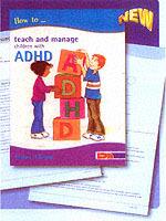 How to Teach and Manage Children with ADHD - Fintan O'Regan - cover