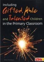 Including Gifted, Able and Talented Children in the Primary Classroom