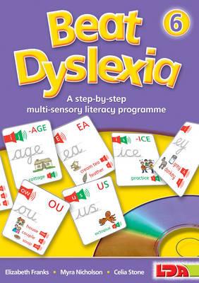 Beat Dyslexia: A Step-by-step Multi-sensory Literacy Programme - Elizabeth Franks,Myra Nicholson,Celia Stone - cover