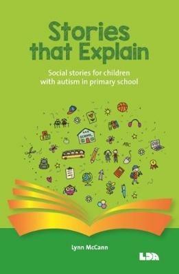 Stories that explain: Social stories for children with autism in primary school - cover