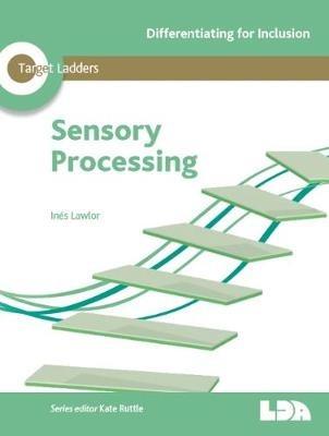 Target Ladders: Sensory Processing - Ines Lawlor - cover