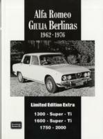 Alfa Romeo Giulia Berlinas Limited Edition Extra: A Collection of Articles and Road Tests Covering:- Giulia 1300, Super and Ti, 1600 Super and Ti, Berlina 1750 and 2000