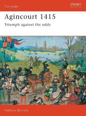 Agincourt 1415: Triumph against the odds - Matthew Bennett - cover