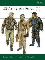 US Army Air Force (1) - Gordon L. Rottman - cover