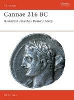 Cannae 216 BC: Hannibal smashes Rome's Army