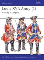 Louis XV's Army (1): Cavalry & Dragoons