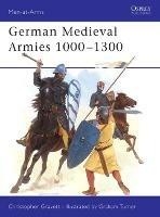 German Medieval Armies 1000–1300 - Christopher Gravett - cover