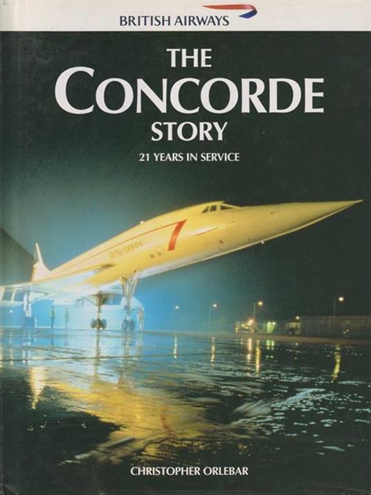 The Concorde Story - Christopher Orlebar - copertina