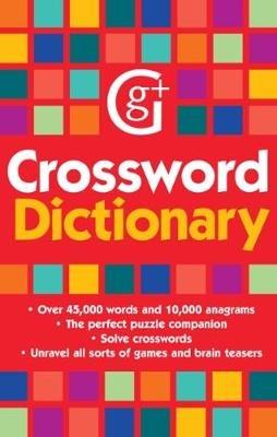 Crossword Dictionary: Over 45,000 words and 10,000 anagrams - Geddes and Grosset - cover