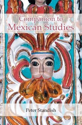 A Companion to Mexican Studies - Peter Standish - cover