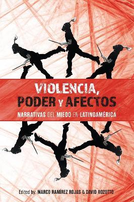 Violencia, poder y afectos: narrativas del miedo en Latinoamérica - cover