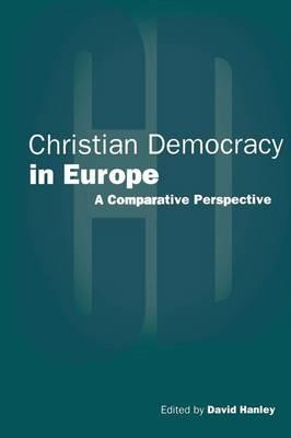 Christian Democracy in Europe: A Comparative Perspective - cover