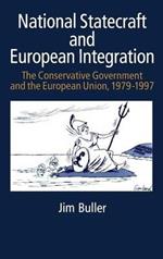 National Statecraft and European Integration, 1979-97