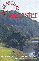 Walks Around Lancaster: Ten Walks of Seven Miles or Less - Terry Marsh - cover