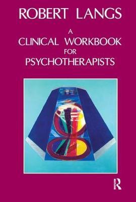 Clinical Workbook for Psychotherapists - Robert Langs - cover