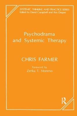 Psychodrama and Systemic Therapy - Chris Farmer - cover