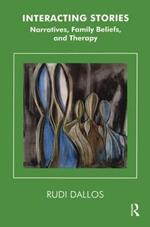 Interacting Stories: Narratives, Family Beliefs and Therapy