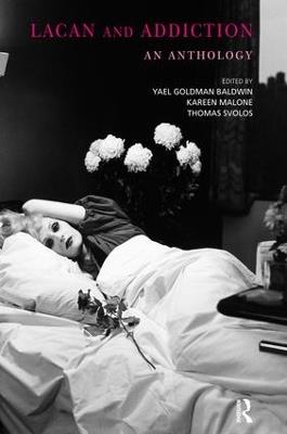 Lacan and Addiction: An Anthology - cover
