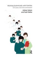 Working Systemically with Families: Formulation, Intervention and Evaluation