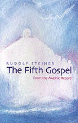The Fifth Gospel: From the Akashic Records - Rudolf Steiner - cover