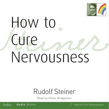 How to Cure Nervousness