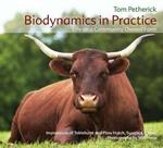 Biodynamics in Practice: Life on a Community Owned Farm - Impressions of Tablehurst and Plawhatch, Sussex, England