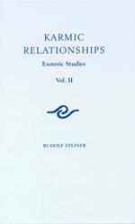 Karmic Relationships: Esoteric Studies