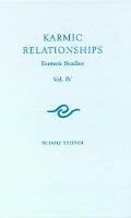 Karmic Relationships: Esoteric Studies - Rudolf Steiner - cover