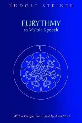 Eurythmy as Visible Speech - Rudolf Steiner - cover