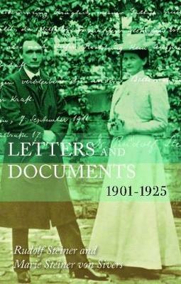 Letters and Documents: 1901-1925 - Rudolf Steiner,Marie Steiner von Sivers - cover