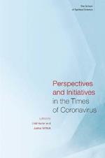 Perspectives and Initiatives in the Times of Coronavirus