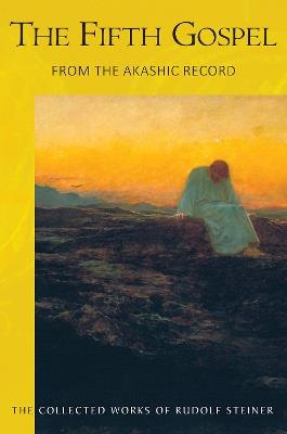 The The Fifth Gospel: From the Akashic Record - Rudolf Steiner - cover