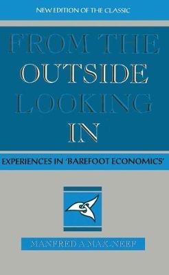 From the Outside Looking In: Experiences in Barefoot Economics - Manfred Max-Neef - cover