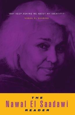 The Nawal El Saadawi Reader - Nawal El Saadawi - cover
