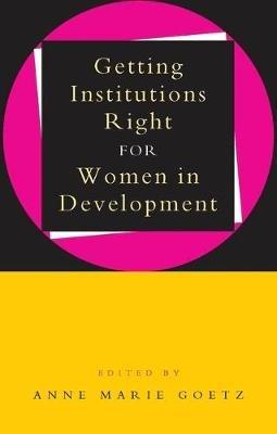 Getting Institutions Right for Women in Development - cover
