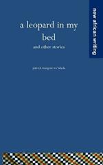A Leopard in My Bed and Other Stories