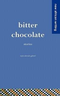 Bitter Chocolate: Stories - Toyin Adewale-Gabriel - cover