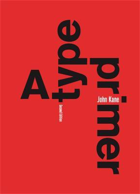 A Type Primer, 2nd edition - John Kane - cover