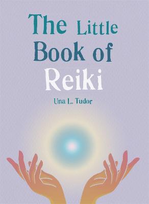 The Little Book of Reiki - Una L. Tudor - cover