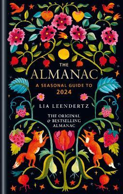 The Almanac: A Seasonal Guide to 2024 - Lia Leendertz - cover