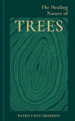 The Healing Nature of Trees