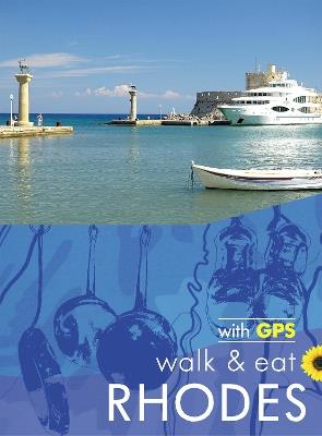Rhodes Walk & Eat Sunflower Guide: Walks, Restaurants and Recipes - Brian and Eileen Anderson - cover