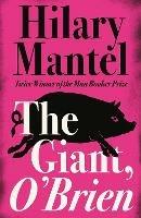 The Giant, O’Brien - Hilary Mantel - cover