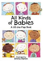 All Kinds of Babies: A Lift-the-Flap Book with Mobile