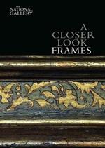 A Closer Look: Frames