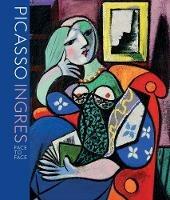 Picasso Ingres: Face to Face - Christopher Riopelle,Emily Talbot,Susan L. Siegfried - cover