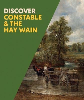 Discover Constable & The Hay Wain - Christine Riding,Mary McMahon - cover
