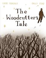 Woodcutter's Tale